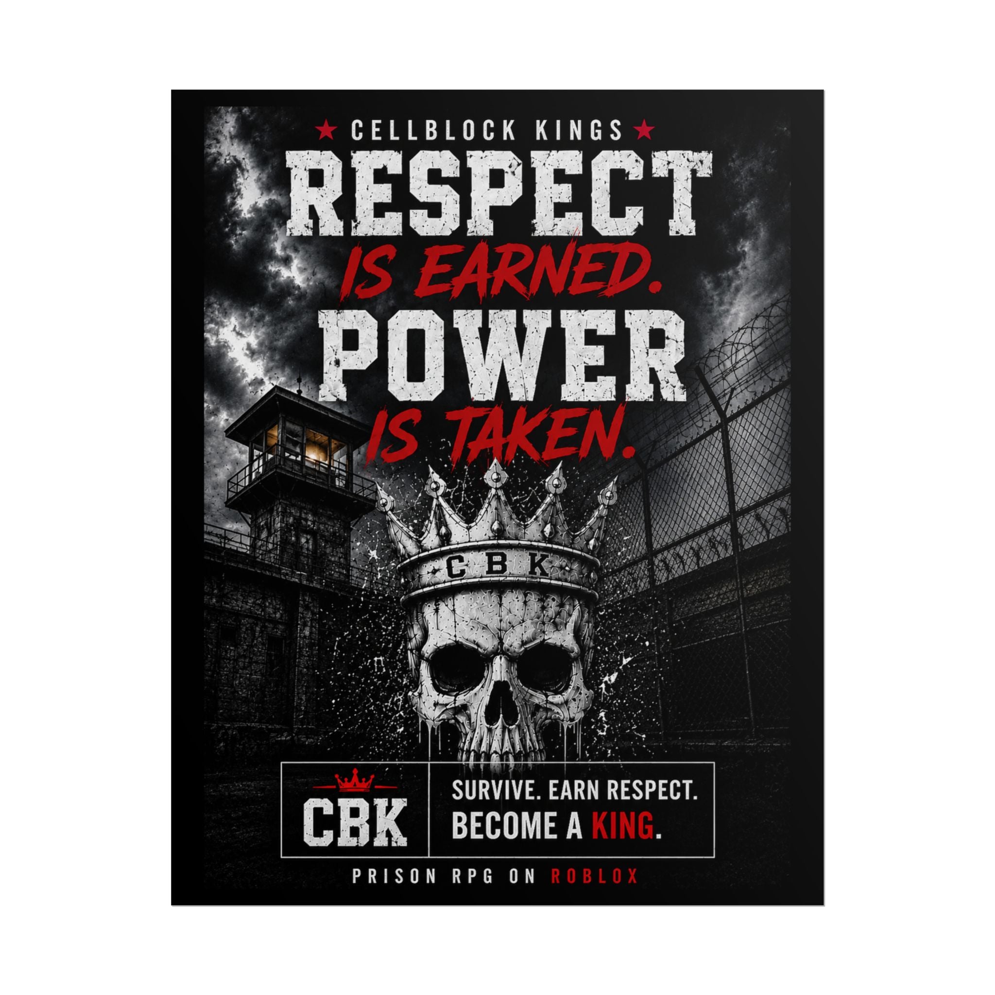 Promotional poster for 'Cellblock Kings' with a skull wearing a crown and text about respect and power.